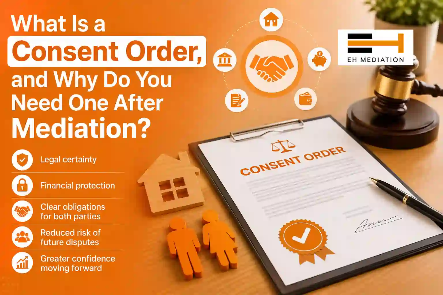 What Is a Consent Order, and Why Do You Need One After Mediation Northwich?